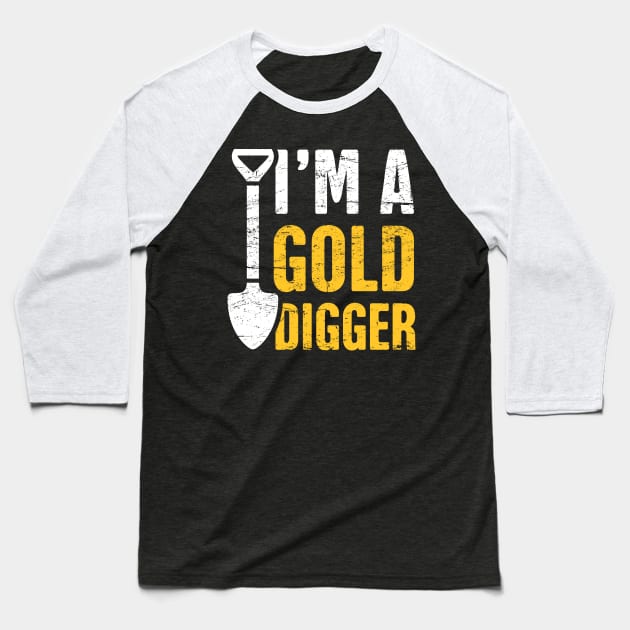 Gold Digger | Gold Panning & Gold Prospecting Baseball T-Shirt by MeatMan